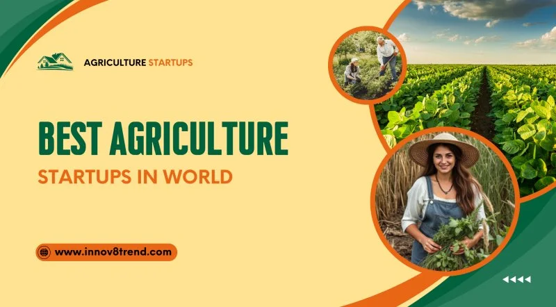 Best Agriculture Startups In World