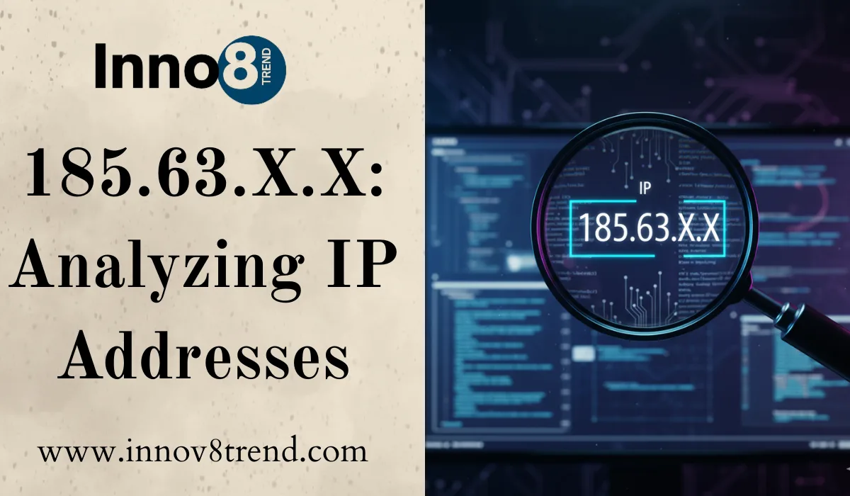 185.63.X.X: Analyzing IP Addresses in Network Logs and Security Monitoring